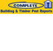 Complete Building  Timber Pest Reports